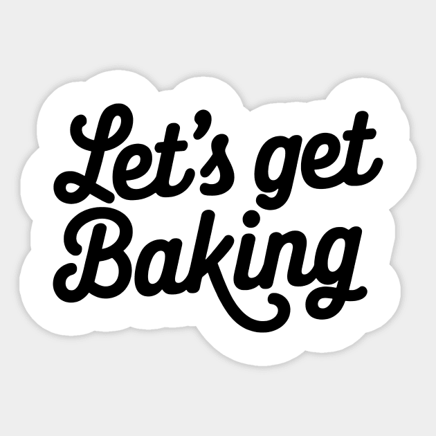 Lets Get Baking Sticker by CreativeSage